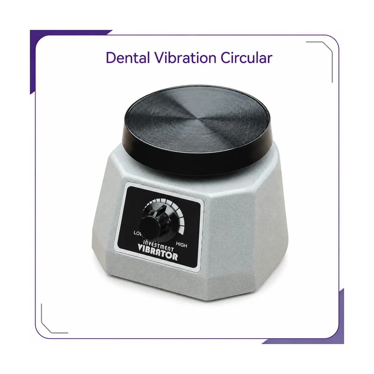 Three-quarter view of the grey hexagonal-base vibrator with a black round top plate and a LOW-HIGH dial on the front panel
